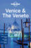 Lonely Planet Venice & the Veneto (Travel Guide)