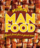 Man Food: Good Food for a Good Time