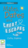 Mates, Dates and Great Escapes