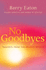 No Goodbyes: Insights From the Heaven World