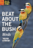 Beat about the Bush: Birds