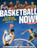 Basketball Now! : the Stars and Stories of the Nba