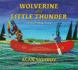 Wolverine and Little Thunder a Story of the First Canoe
