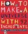 How to Make a Universe With 92 Ingredients: an Electrifying Guide to the Elements