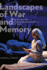 Landscapes of War and Memory: the Two World Wars