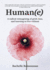 Human(e):: A Radical Reimagining of Grief, Loss and Learning to Live Without