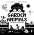 I See Garden Animals: Bilingual (English / French) (Anglais / Franais) a Newborn Black & White Baby Book (High-Contrast Design & Patterns)...Readers: Children's Lea (French Edition)