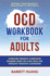 Ocd Workbook for Adults: Overcome Obsessive Compulsive Disorder Using Cbt & Dbt Skills for Intrusive Thoughts & Behaviors | Mindfulness, Emotion...for Men & Women (Mental Health Therapy)