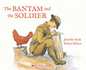 Thhe Bantam and the Soldier