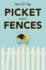 Picket Fences: a Novel