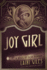 Joy Girl: a Novel of Olive Borden (Forgotten Actresses)