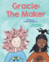 Gracie: The Maker