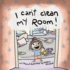I Can't Clean My Room