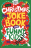 The Christmas Joke Book for Funny Kids (Buster Laugh-a-Lot Books)