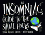 Insomniac's Guide to the Small Hours
