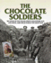 Chocolate Soldiers: the Story of the Young Citizen Volunteers and 14th Royal Irish Rifles During the Great War