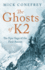 The Ghosts of K2: the Epic Saga of the First Ascent