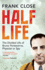Half Life: the Divided Life of Bruno Potecorvo, Physicist and Spy