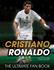 Cristiano Ronaldo: the Ultimate Fan Book