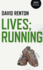 Lives Running Format: Paperback