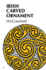Irish Carved Ornament: from Monuments of the Christian Period