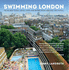 Swimming London: Londons 50 Greatest Swimming Spots