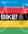 Bike! : a Tribute to the Worlds Greatest Cycling Designers