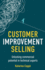Customer Improvement Selling: Unlocking commercial potential in technical experts