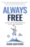Always Free: How to Become Financially Free to Live an Inspired Life