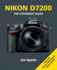 Nikon D7200 (Expanded Guide)