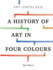 Art Unfolded: a History of Art in Four Colours