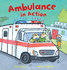 Ambulance in Action! (Busy Wheels): 1