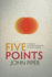 Five Points: Towards a Deeper Experience of Gods Grace