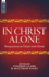 In Christ Alone: Perspectives on Union With Christ