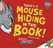 There's a Mouse Hiding in This Book! (Warner Brothers: Tom and Jerry)