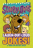Scooby-Doos Laugh-Out-Loud Jokes! (Scooby-Doo Joke Books)