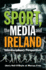 Sport the Media and Ireland