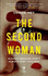 The Second Woman: an Addictive French Noir About Gaslighting and Control: With the Power of a Psychic Haunting, Lingering Long in the Mind' Lisa Harding