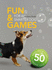 Fun & Games for a Smarter Dog: 50 Great Brain Games to Engage Your Dog