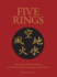 Five Rings: a New Translation of the Classic Text on Mastery in Swordsmanship, Leadership and Conflict (Chinese Bound Classics)