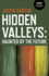 Hidden Valleys: Haunted by the Future