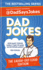 Dad Jokes: the Laugh-Out-Loud Edition: the New Collection From the Sunday Times Bestsellers