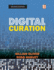 Digital Curation (the Facet Preservation Collection 2)