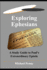 Exploring Ephesians: a Study Guide to Paul? S Extraordinary Epistle