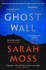 Ghost Wall: From the Sunday Times Bestselling Author of Summerwater