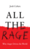 All the Rage: Why Anger Drives the World