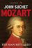 Mozart: the Man Revealed