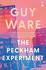 The Peckham Experiment (Salt Modern Fiction): 'Deeply Impressive' the Guardian