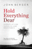 Hold Everything Dear Dispatches Survival