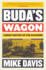 Buda's Wagon: a Brief History of the Car Bomb (Essential Mike Davis)